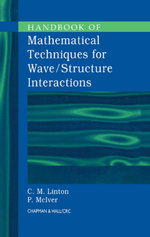 Handbook of Mathematical Techniques for Wave/Structure Interactions