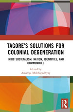 Tagores Solutions for Colonial Degeneration