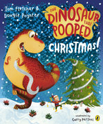 The Dinosaur that Pooped Christmas!
