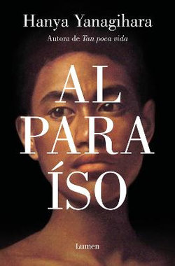 Al Paraiso / to Paradise