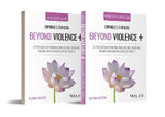 Beyond Violence: a Prevention Program for Criminal Justice-Involved Women, 2e Facilitator Guide and Participant Workbook Set
