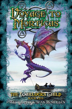 Voyage to Morticas: The Warlock's Child Book Five