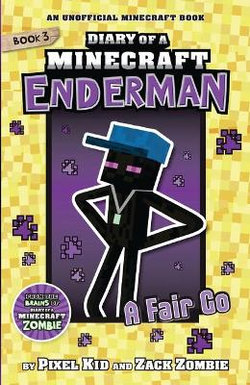 Diary of a Minecraft Enderman : A Fair Go