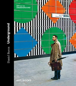 Daniel Buren: Underground