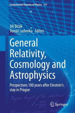 General Relativity, Cosmology and Astrophysics General Relativity, Cosmology and Astrophysics