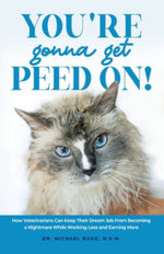 You're Gonna Get Peed On! You're Gonna Get Peed On!