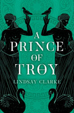 The Troy Quartet : A Prince of Troy