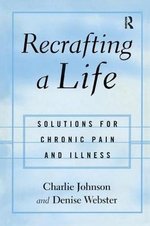 Recrafting a Life