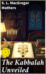 The Kabbalah Unveiled