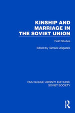 Kinship and Marriage in the Soviet Union