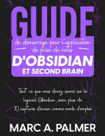 Guide de demarrage pour l'application de prise de notes d'Obsidian et Second Brain