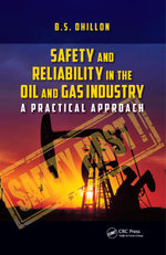 Safety and Reliability in the Oil and Gas Industry