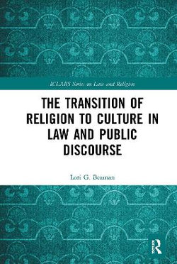 The Transition of Religion to Culture in Law and Public Discourse