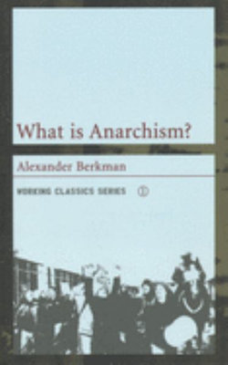 What Is Anarchism?