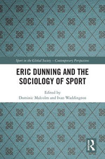 Eric Dunning and the Sociology of Sport