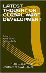 LATEST THOUGHT ON GLOBAL WAQF DEVELOPMENT LATEST THOUGHT ON GLOBAL WAQF DEVELOPMENT