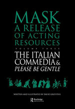 The Italian Commedia and Please be Gentle