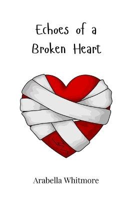 Echoes of a Broken Heart