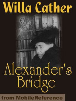Alexander's Bridge (Mobi Classics)