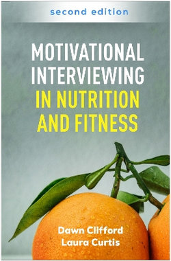 Motivational Interviewing in Nutrition and Fitness, Second Edition