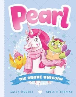 Pearl : The Brave Unicorn