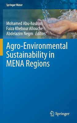 Agro-Environmental Sustainability in MENA Regions