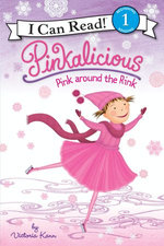 Pinkalicious: Pink around the Rink