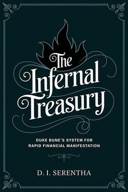 The Infernal Treasury: Duke Bune's System for Rapid Financial Manifestation