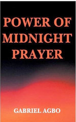 Power of Midnight Prayer Power of Midnight Prayer