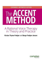 The Accent Method of Voice Therapy The Accent Method of Voice Therapy