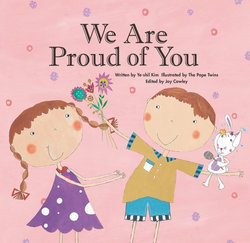 We Are Proud of You