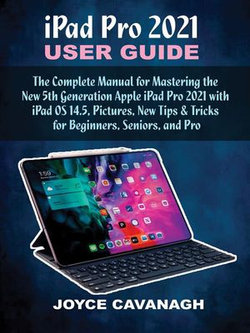 iPad Pro 2021 User Guide