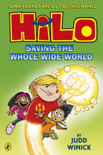 Hilo: Saving the Whole Wide World 