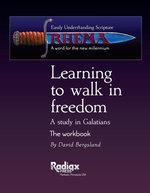 Learning to walk in freedom: a verse-by-verse study of Galatians