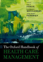 The Oxford Handbook of Health Care Management