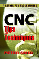 CNC Tips and Techniques CNC Tips and Techniques