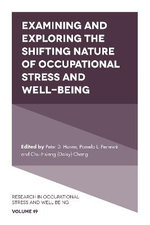 Examining and Exploring the Shifting Nature of Occupational Stress and Well-Being