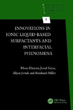 Innovations in Ionic Liquid-Based Surfactants and Interfacial Phenomena