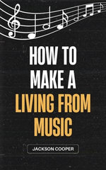 How to Make a Living From Music