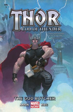 Thor: God Of Thunder Vol. 1 - The God Butcher