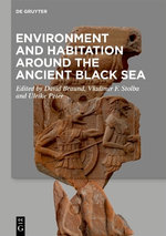Environment and Habitation Around the Ancient Black Sea Environment and Habitation Around the Ancient Black Sea