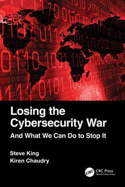 Losing the Cybersecurity War Losing the Cybersecurity War