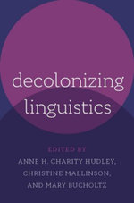 Decolonizing Linguistics