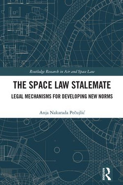 The Space Law Stalemate The Space Law Stalemate