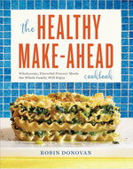 The Healthy Make-Ahead Cookbook