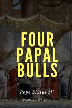 Four Papal Bulls Four Papal Bulls