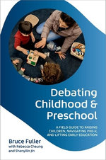 Debating Childhood and Preschool