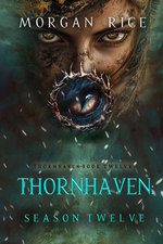 Thornhaven: Season Twelve (Book Twelve of the Thornhaven Series)