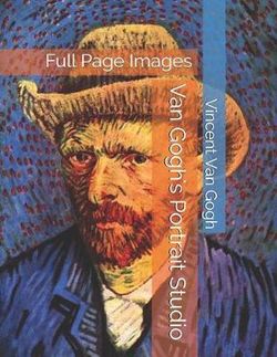 Van Gogh's Portrait Studio