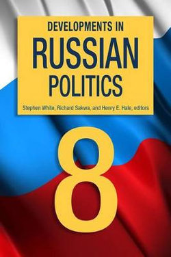 Developments in Russian Politics